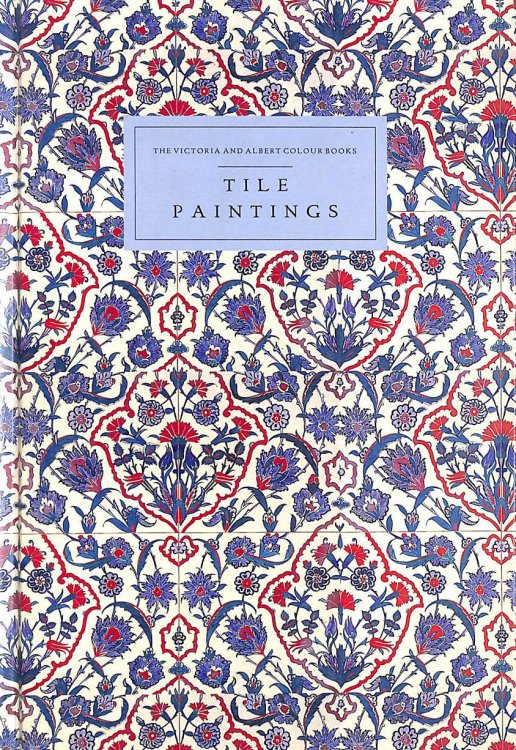 Image for Tile Paintings (Victoria and Albert Colour Books) Tile Paintings (Victoria and Albert Colour Books)
