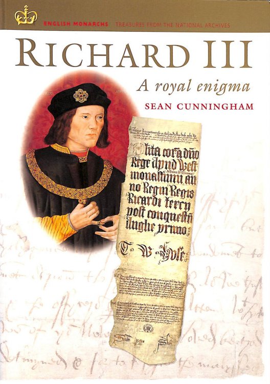 Richard III: A Royal Enigma
