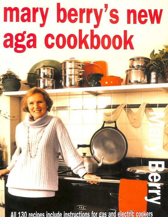 Mary Berry's New Aga Cookbook (The Hungry Student)