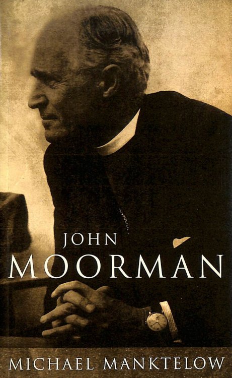 John Moorman: Anglican, Franciscan and Independent