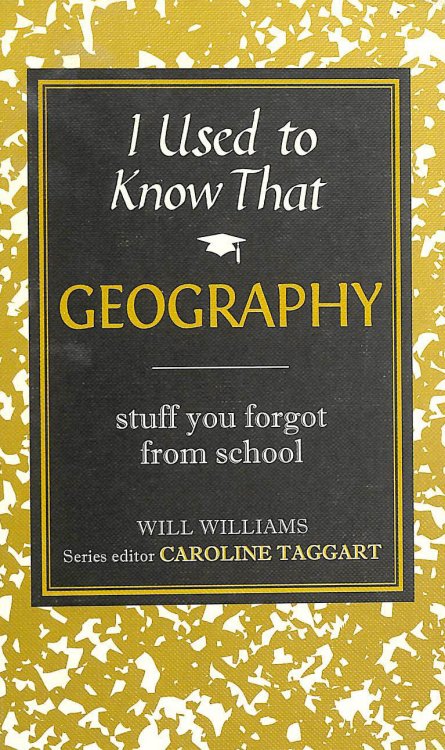 Image for I Used to Know That: Geography I Used to Know That: Geography