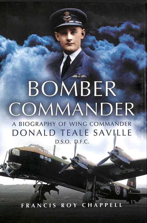 Image for Bomber Commander: Don Saville DSO, DFC - The Mad Australian Bomber Commander: Don Saville DSO, DFC - The Mad Australian