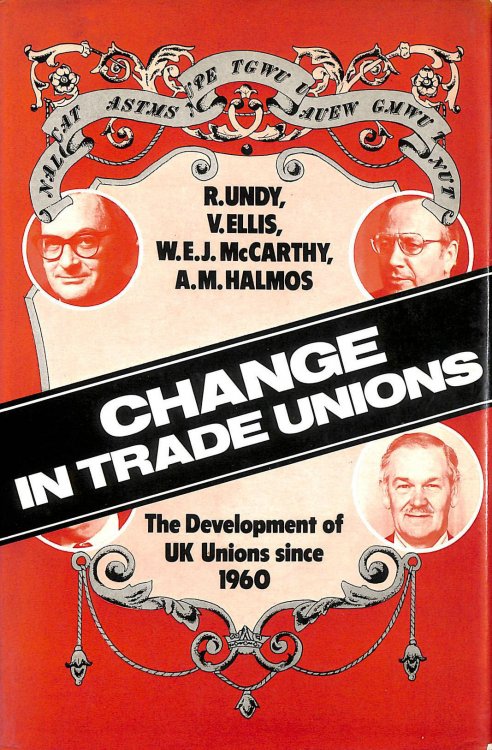 Image for Change in Trade Unions: Development of the United Kingdom Unions Since the 1960's Change in Trade Unions: Development of the United Kingdom Unions Since the 1960's