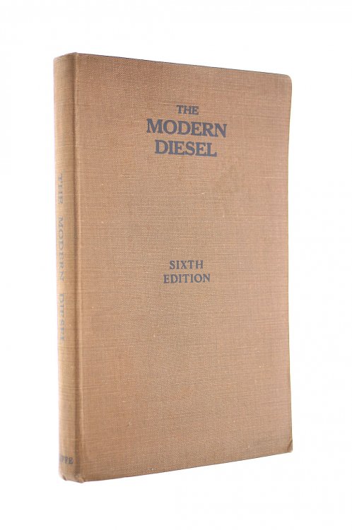 The Modern Diesel : High Speed Compression Ignition Oil Engines And Their Fuel Injection Systems For Road & Rail Transport, Aircraft And Marine Work