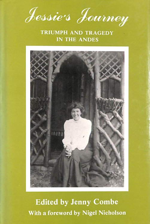 Jessie's Journey: Triumph and Tragedy in the Andes -Signed by the Author