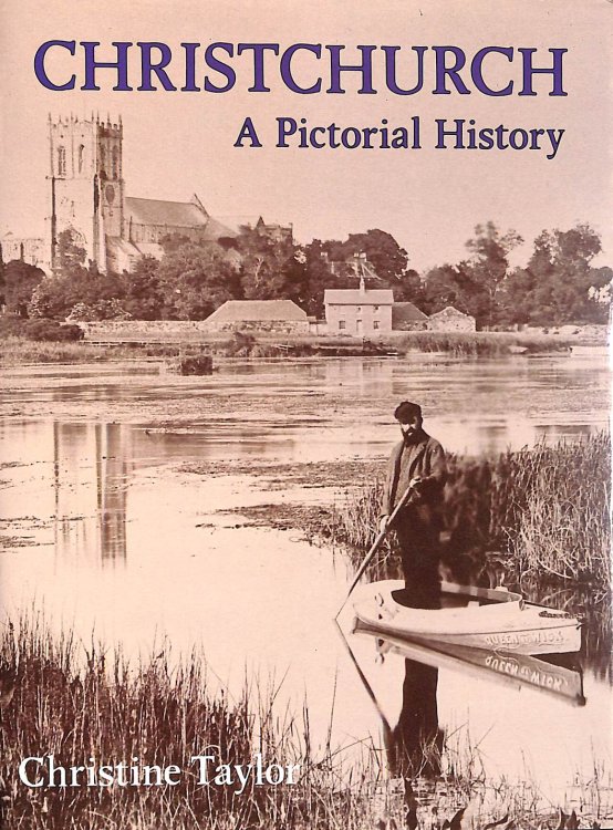 Christchurch: A Pictorial History