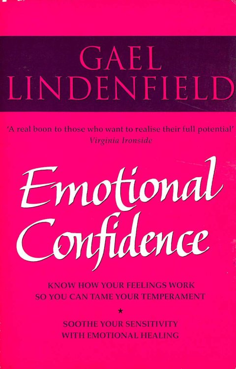 Emotional Confidence: Simple Steps to Understanding and Controlling Your Feelings