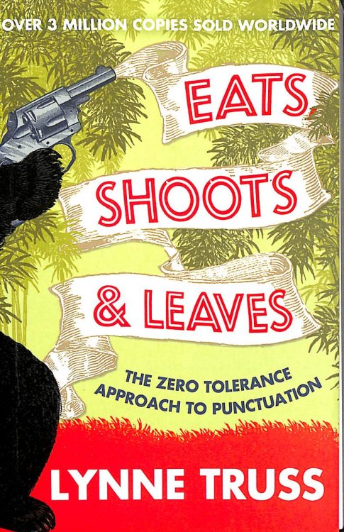 Eats, Shoots and Leaves