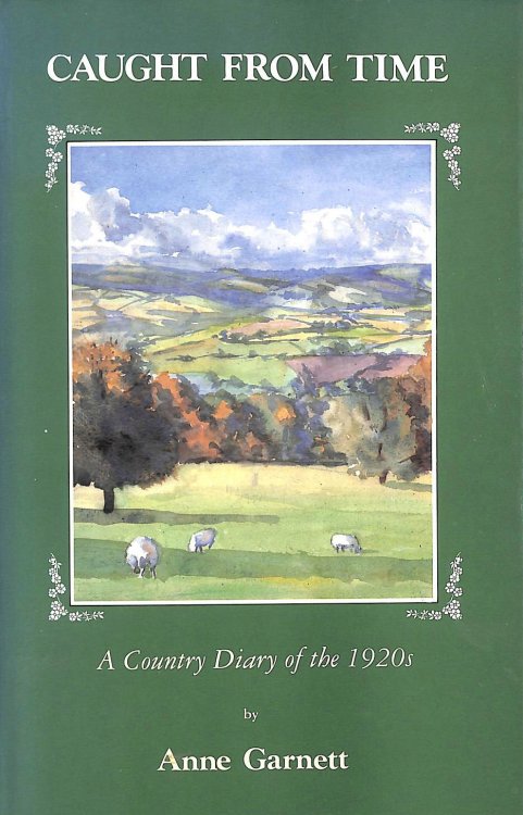 Caught from Time: A Country Diary of the 1920s