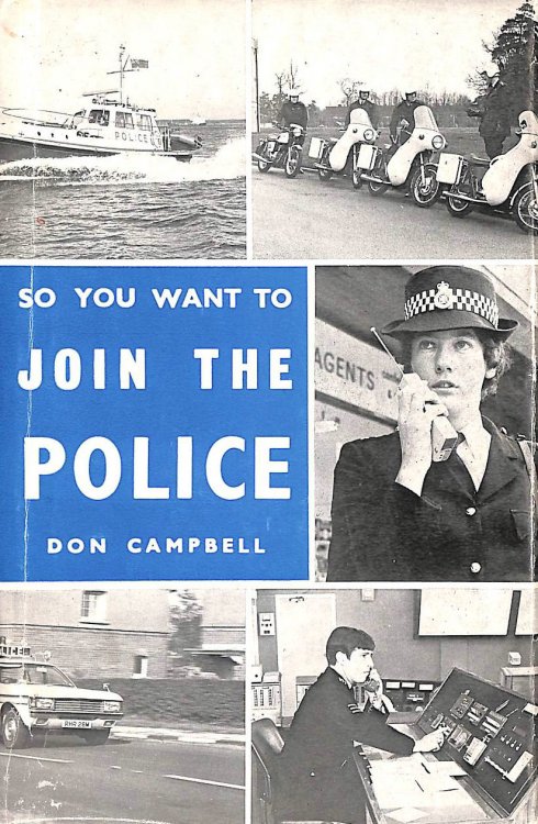 So You Want to Join the Police (So you want to be.)