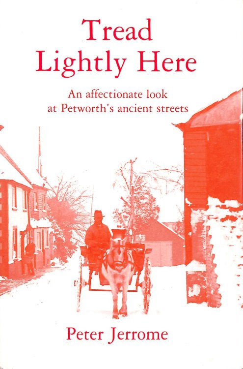 Image for Tread Lightly Here: Affectionate Look at Petworth's Ancient Streets Tread Lightly Here: Affectionate Look at Petworth's Ancient Streets