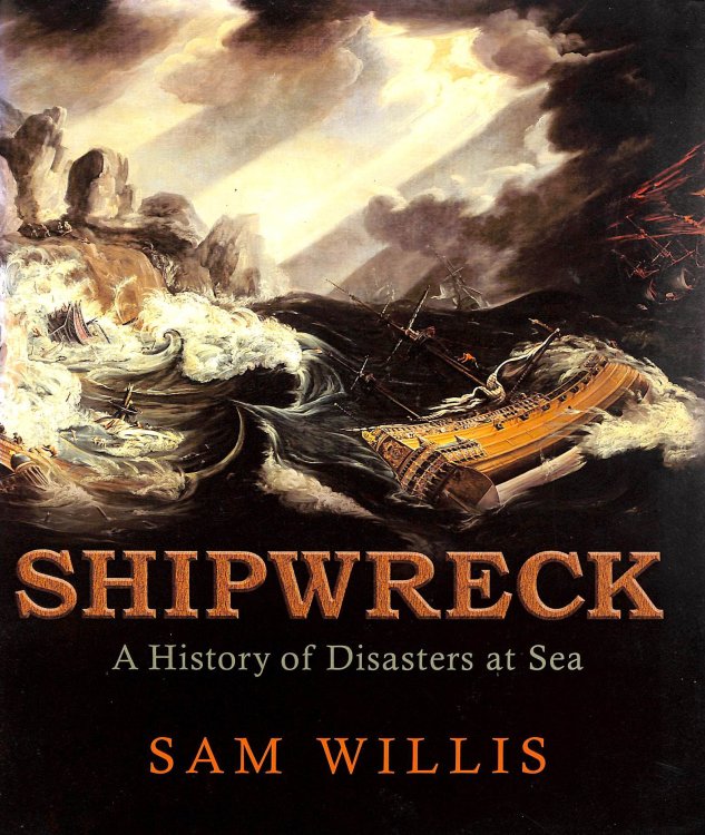 Shipwreck: A History of Disasters at Sea
