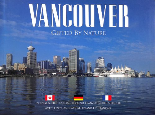 Vancouver: Gifted By Nature