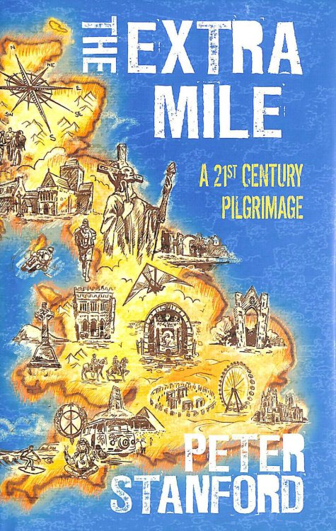 The Extra Mile: A 21st Century Pilgrimage