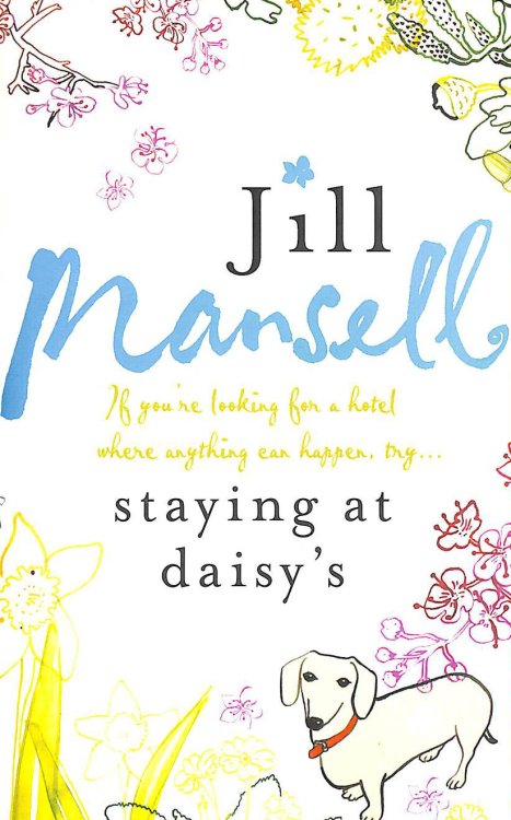 Staying at Daisy's: The fans' favourite novel: Jill Mansell