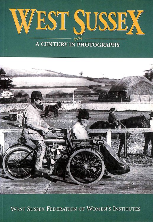 West Sussex: A Century in Photographs