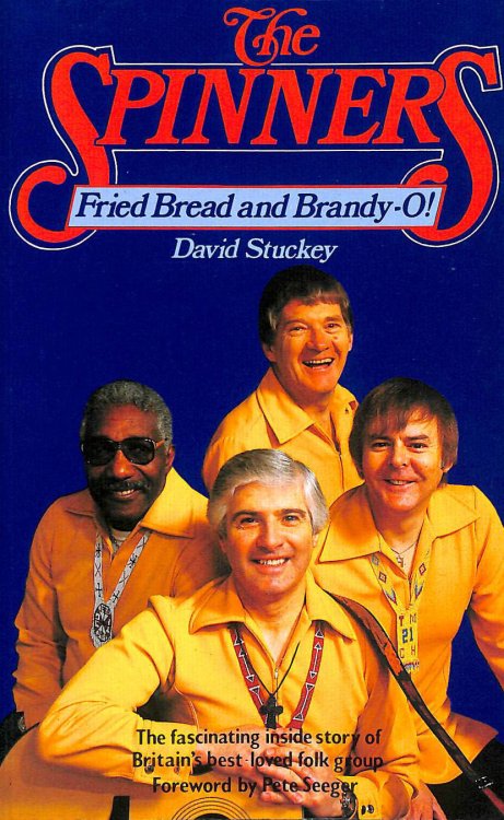 The Spinners: Fried Bread and Brandy-O