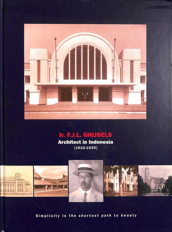 IR. F.J.L. Ghijsels, Architect in Indonesia, 1910-1929