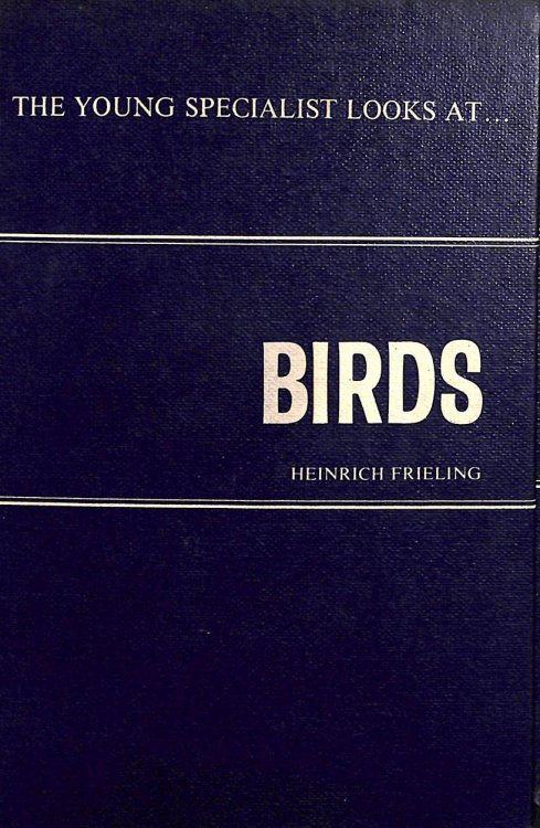 The Young Specialist Looks at Birds