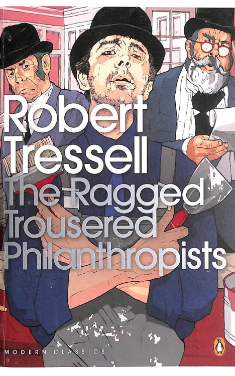 The Ragged Trousered Philanthropists (Penguin Modern Classics)