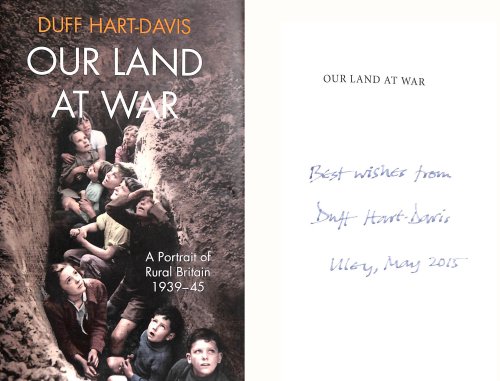 Our Land at War: A Portrait of Rural Britain 1939-45 Gift inscription by the author