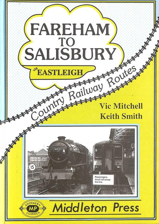 Fareham to Salisbury (Country railway route albums)