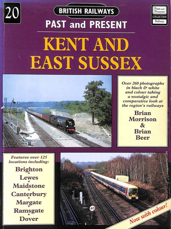 Kent and East Sussex: No. 20 (British Railways Past & Present S.)
