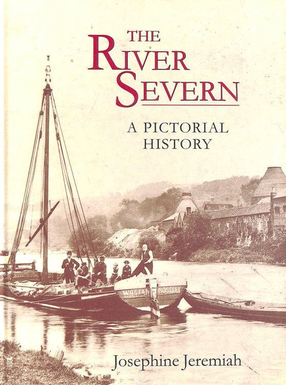 River Severn: A Pictorial History