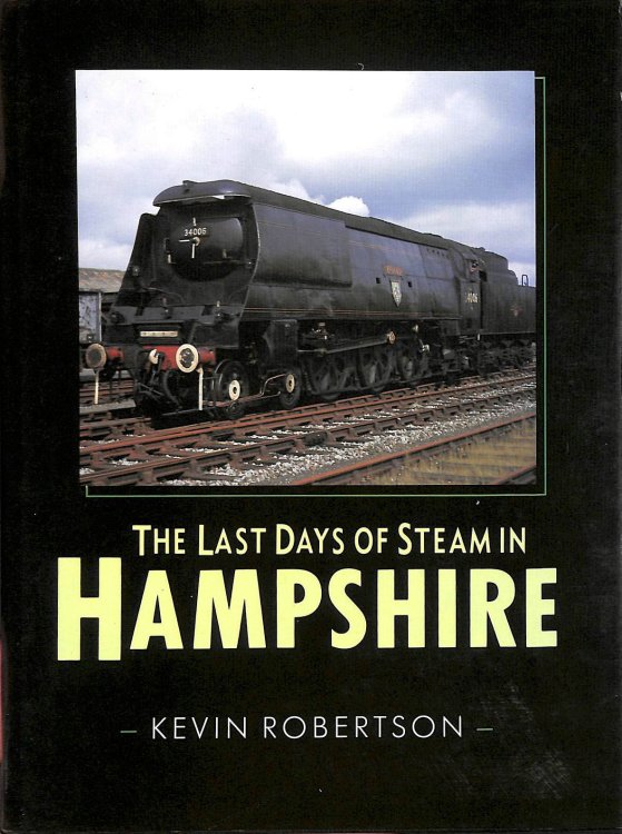 The Last Days of Steam in Hampshire