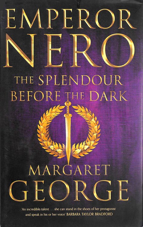 Emperor Nero: The Splendour Before The Dark First Edition