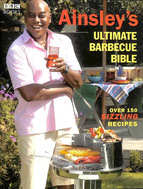Ainsley's Ultimate Barbecue Bible