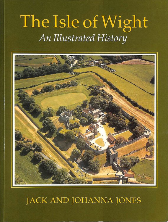 The Isle of Wight: An Illustrated History