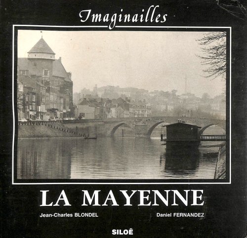 Imaginailles. - La Mayenne Potique et Photographique