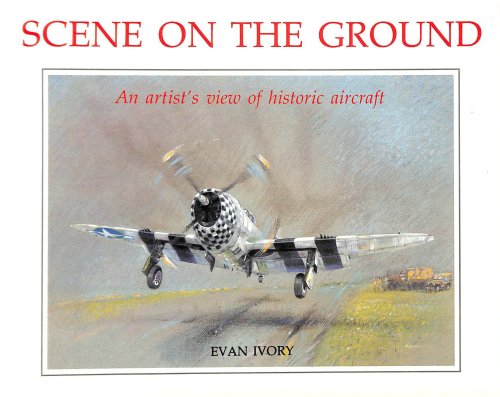 Scene on the Ground: Artist's View of Historic Aircraft