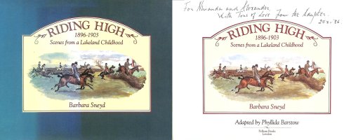 Riding High 1896-1903 Scenes from a Lakeland Childhood, Gift inscription by the adapter
