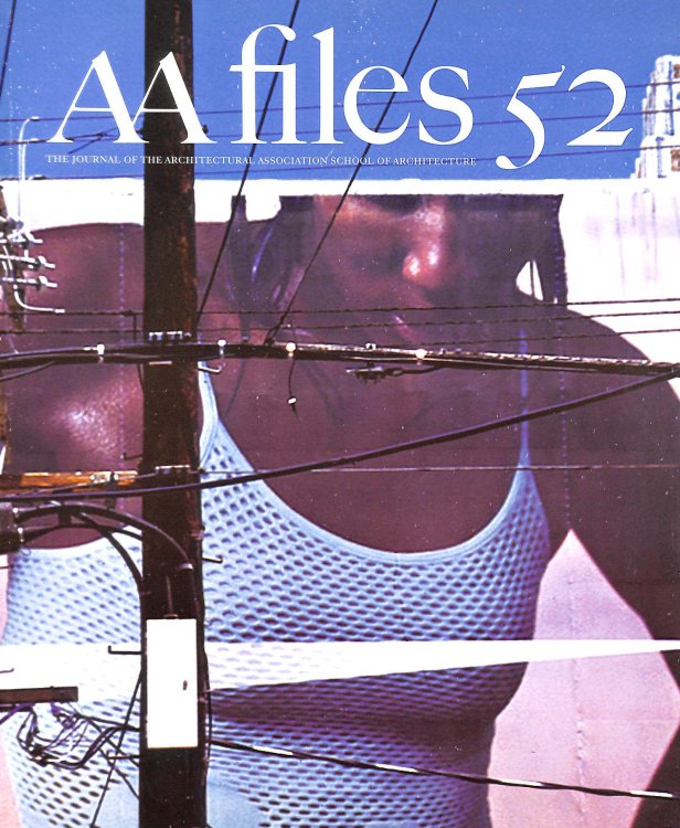 AA Files 52 (Summer 2005)