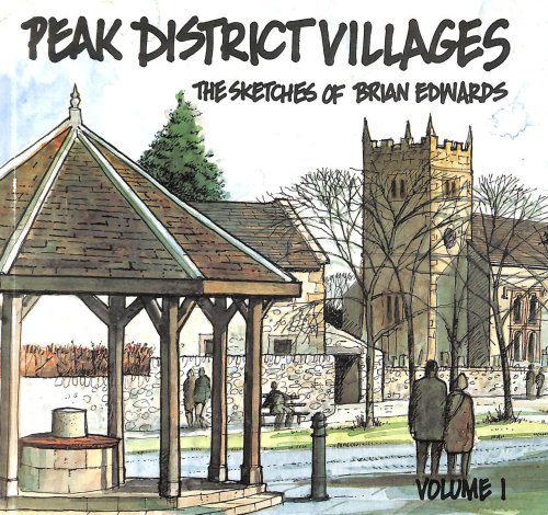 Peak District Villages: Volume 1