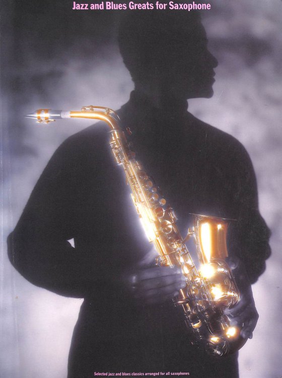 Jazz and blues greats for saxophone