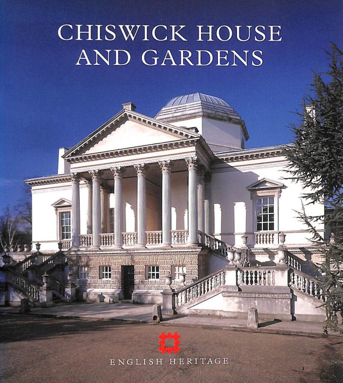 Image for Chiswick House and Gardens (English Heritage Guidebooks) Chiswick House and Gardens (English Heritage Guidebooks)