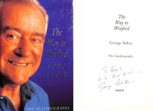 The Way to Wexford: The Autobiography, Gift inscription by the author
