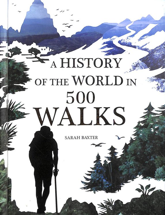 A History of the World in 500 Walks