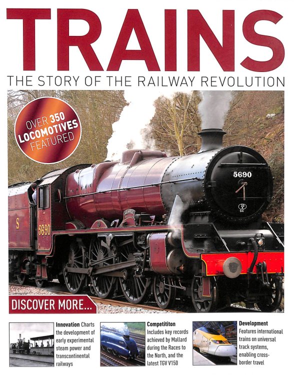 Trains:The Story of the Railway Revolution. Train Bookazine