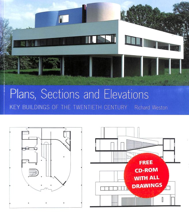 Plans, Sections and Elevations: Key Buildings of the Twentieth Century