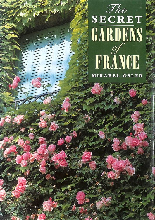 Secret Gardens Of France
