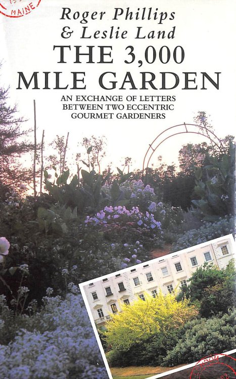 The 3,000 Mile Garden: an Exchange of Letters Between Two Eccentric Gourmet Gardeners