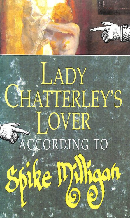 Lady Chatterley's Lover According to Spike Milligan
