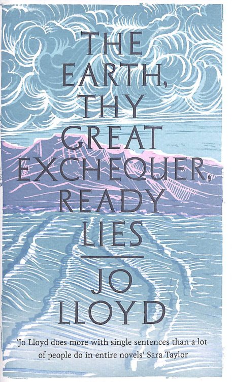 The Earth, Thy Great Exchequer, Ready Lies