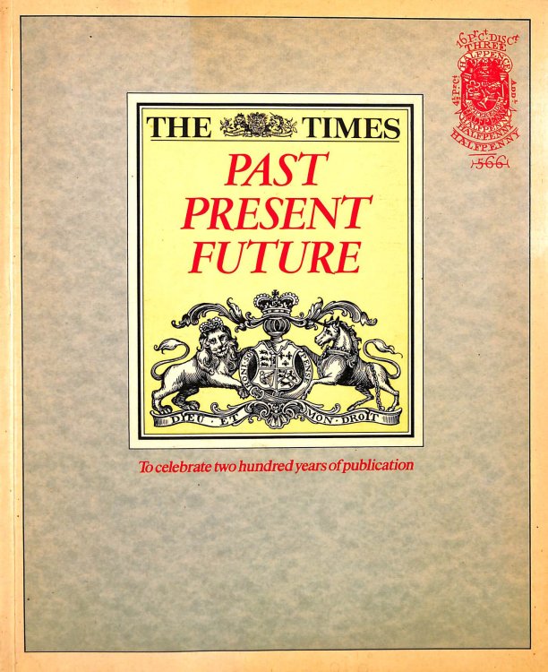 Image for The Times, Past Present Future: To celebrate two hundred years of publication. (Illustrated) The Times, Past Present Future: To celebrate two hundred years of publication. (Illustrated)