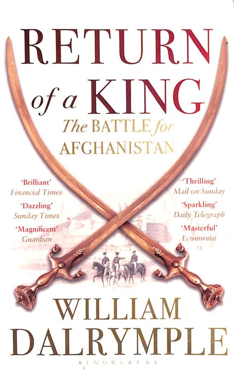 Image for Return of a King: The Battle for Afghanistan Return of a King: The Battle for Afghanistan