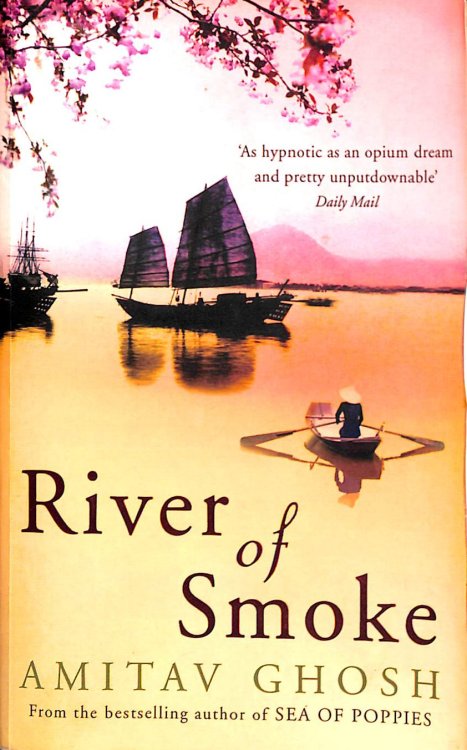 Image for River of Smoke: Ibis Trilogy Book 2 River of Smoke: Ibis Trilogy Book 2
